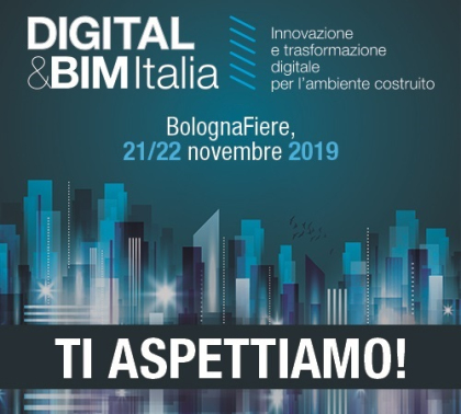 DIGITAL&BIM ITALIA 21 - 22 Novembre 2019, Bologna Fiere